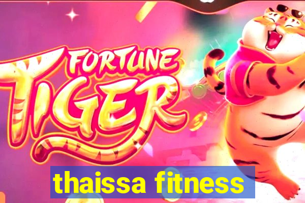 thaissa fitness